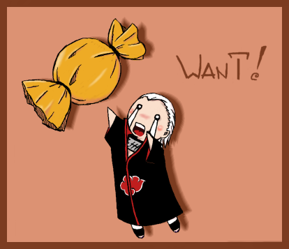 Hidan: I want candy