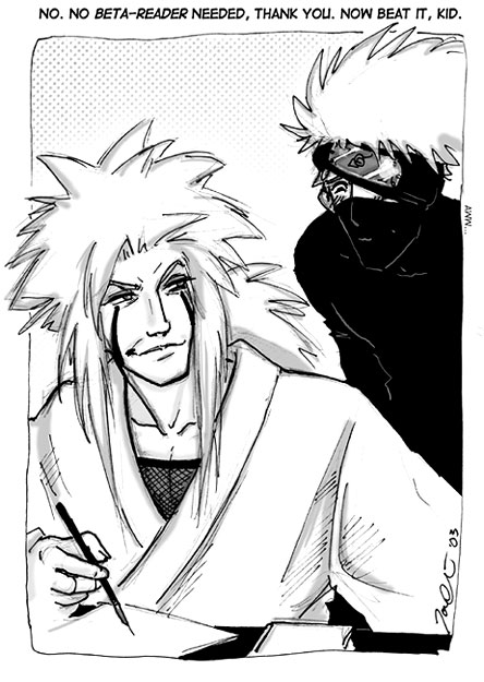 Jiraiya Need No Betareader by croaky