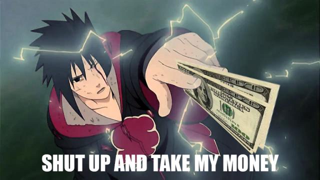 SASUKE HAS MONEY